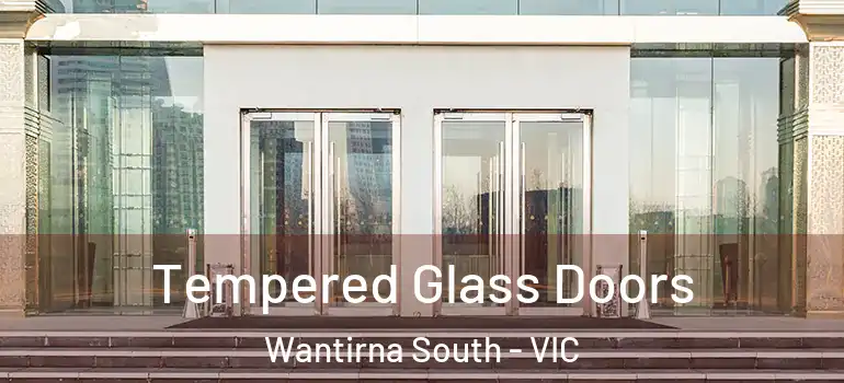 Tempered Glass Doors Wantirna South - VIC