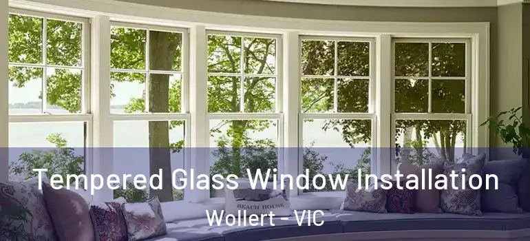 Tempered Glass Window Installation Wollert - VIC