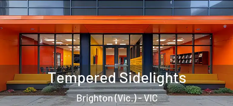Tempered Sidelights Brighton (Vic.) - VIC