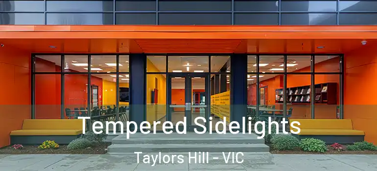 Tempered Sidelights Taylors Hill - VIC