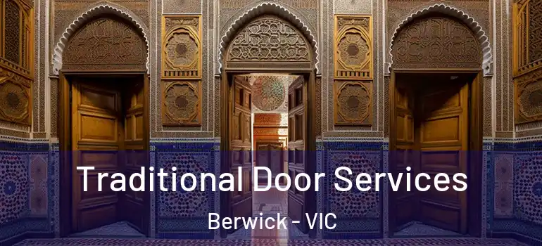 Traditional Door Services Berwick - VIC