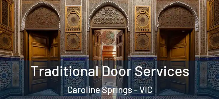 Traditional Door Services Caroline Springs - VIC