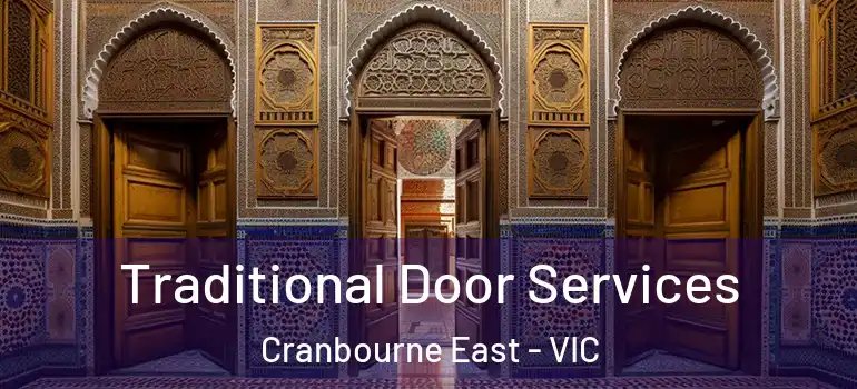 Traditional Door Services Cranbourne East - VIC