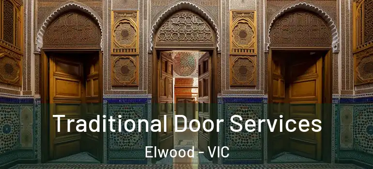 Traditional Door Services Elwood - VIC