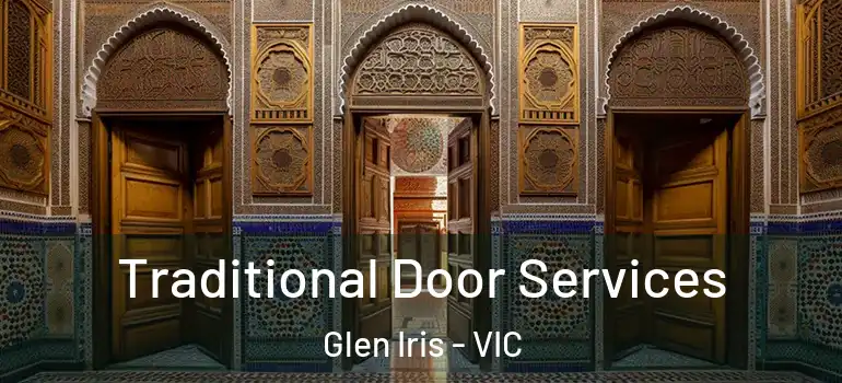 Traditional Door Services Glen Iris - VIC