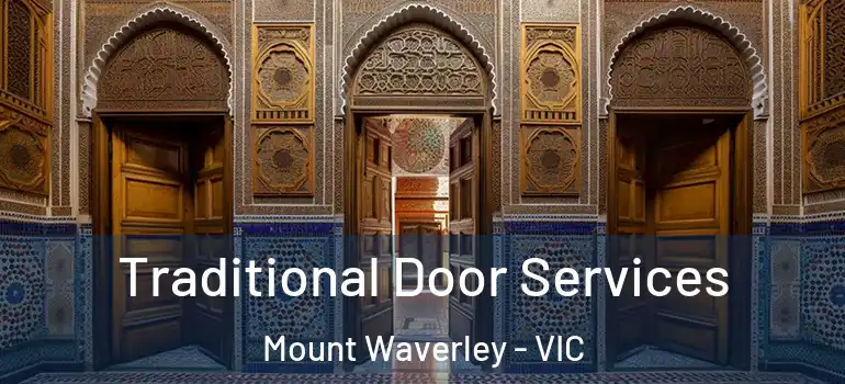  Traditional Door Services Mount Waverley - VIC