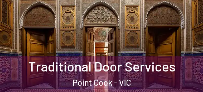 Traditional Door Services Point Cook - VIC
