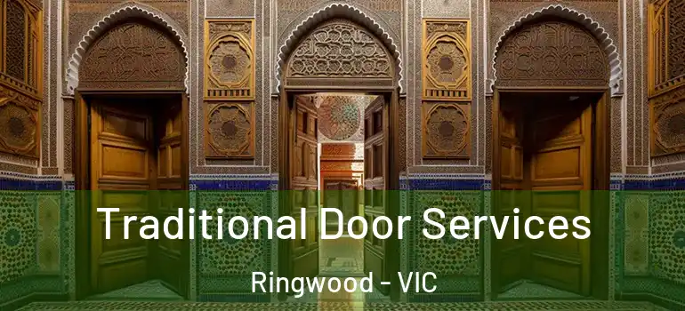 Traditional Door Services Ringwood - VIC