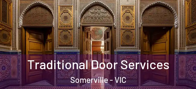 Traditional Door Services Somerville - VIC