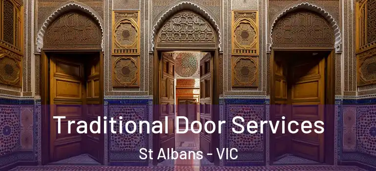 Traditional Door Services St Albans - VIC