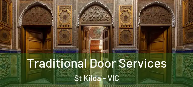 Traditional Door Services St Kilda - VIC
