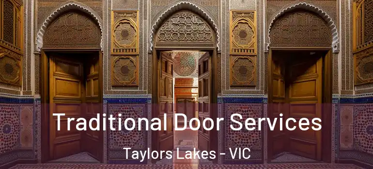 Traditional Door Services Taylors Lakes - VIC