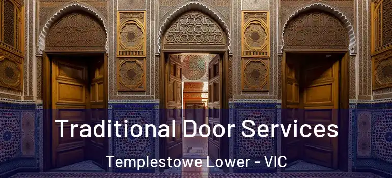 Traditional Door Services Templestowe Lower - VIC