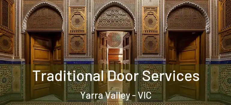 Traditional Door Services Yarra Valley - VIC
