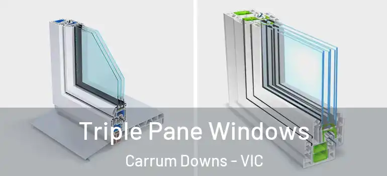 Triple Pane Windows Carrum Downs - VIC