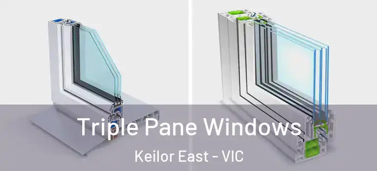 Triple Pane Windows Keilor East - VIC