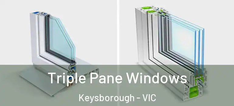 Triple Pane Windows Keysborough - VIC