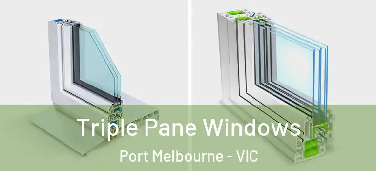 Triple Pane Windows Port Melbourne - VIC