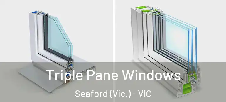 Triple Pane Windows Seaford (Vic.) - VIC
