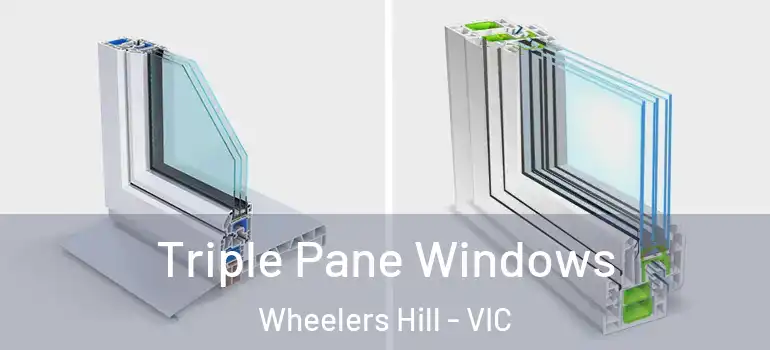 Triple Pane Windows Wheelers Hill - VIC