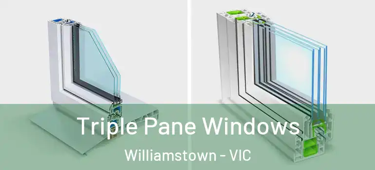Triple Pane Windows Williamstown - VIC