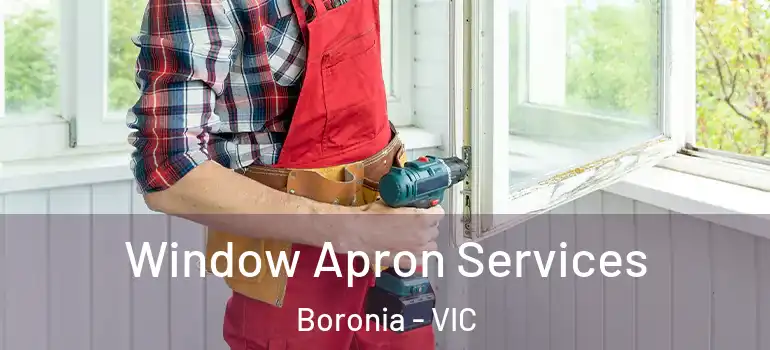 Window Apron Services Boronia - VIC