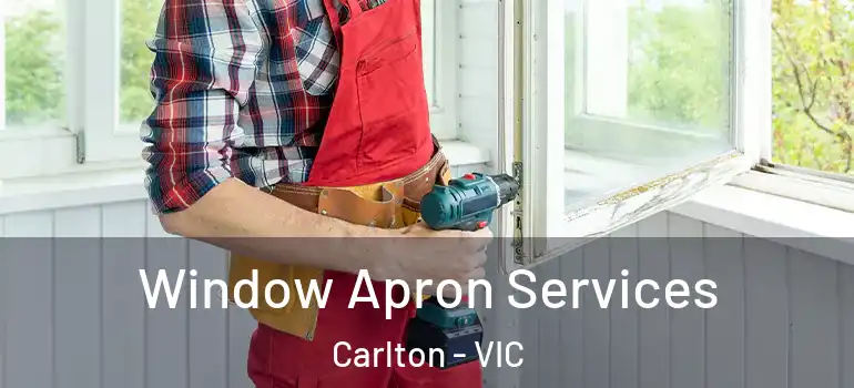 Window Apron Services Carlton - VIC