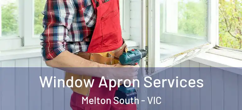 Window Apron Services Melton South - VIC