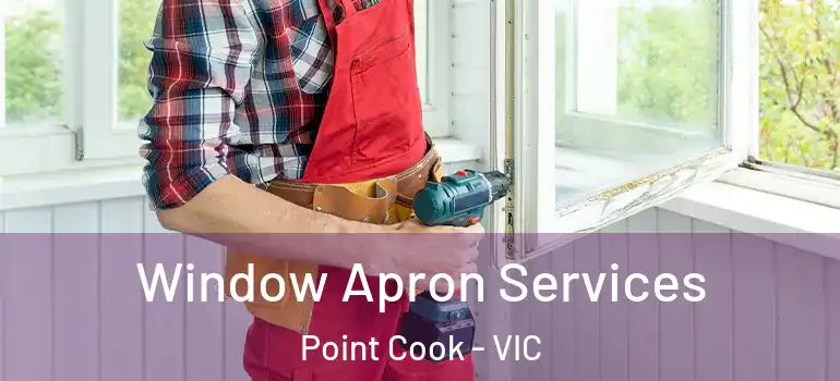 Window Apron Services Point Cook - VIC