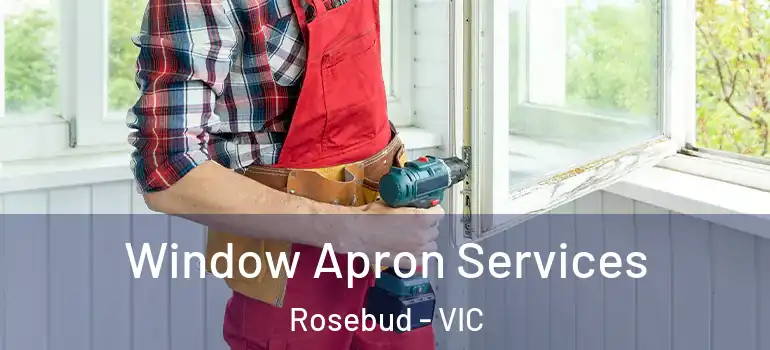 Window Apron Services Rosebud - VIC