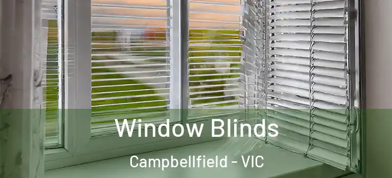 Window Blinds Campbellfield - VIC