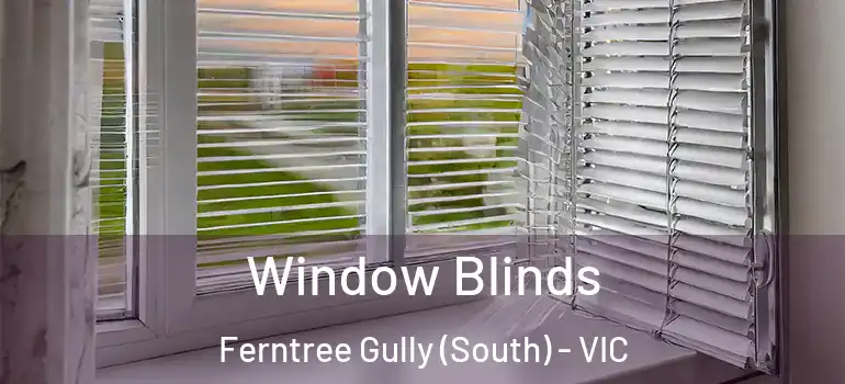  Window Blinds Ferntree Gully (South) - VIC