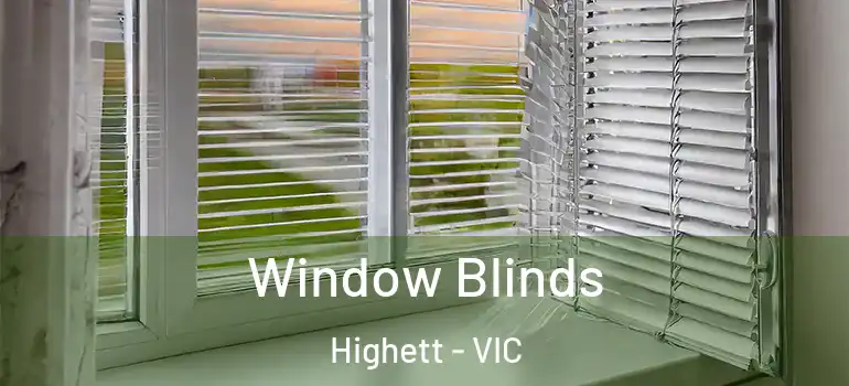 Window Blinds Highett - VIC