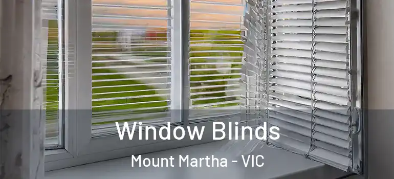  Window Blinds Mount Martha - VIC