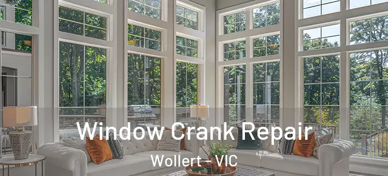 Window Crank Repair Wollert - VIC
