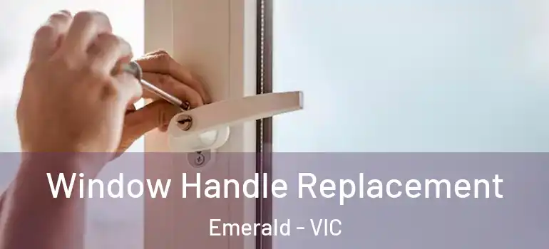 Window Handle Replacement Emerald - VIC