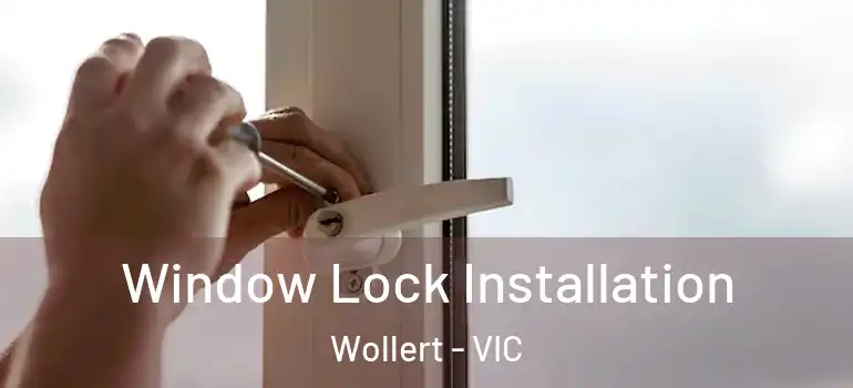 Window Lock Installation Wollert - VIC