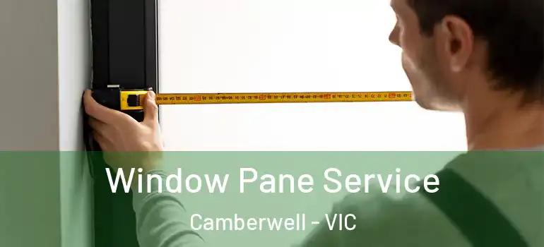  Window Pane Service Camberwell - VIC