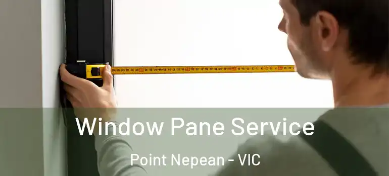 Window Pane Service Point Nepean - VIC
