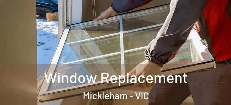 Window Replacement Mickleham - VIC