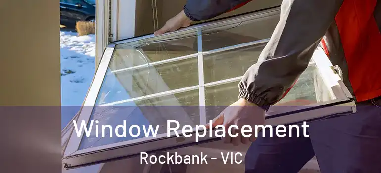 Window Replacement Rockbank - VIC