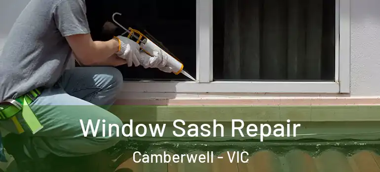  Window Sash Repair Camberwell - VIC