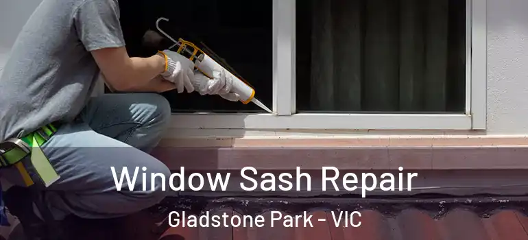  Window Sash Repair Gladstone Park - VIC