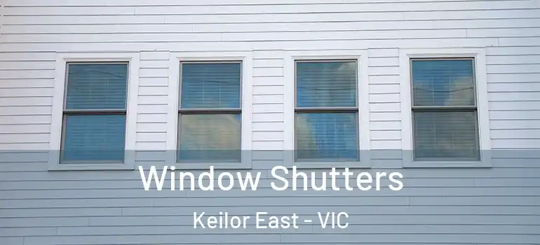 Window Shutters Keilor East - VIC