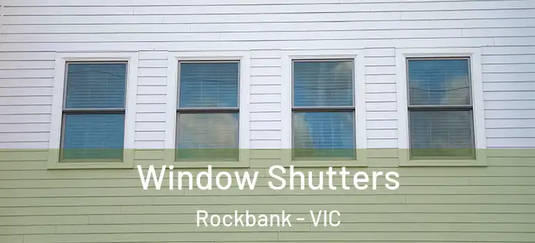 Window Shutters Rockbank - VIC