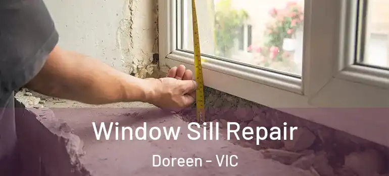 Window Sill Repair Doreen - VIC