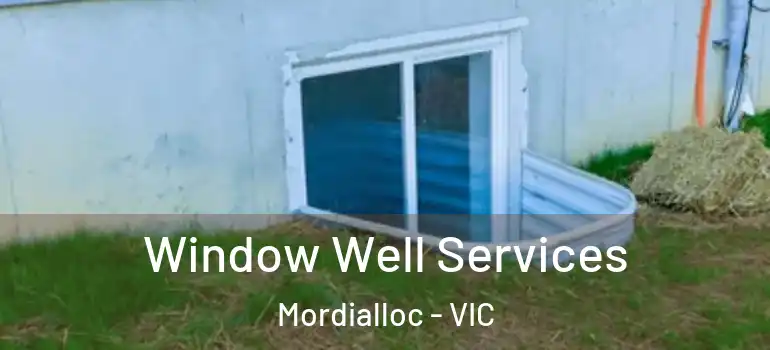 Window Well Services Mordialloc - VIC