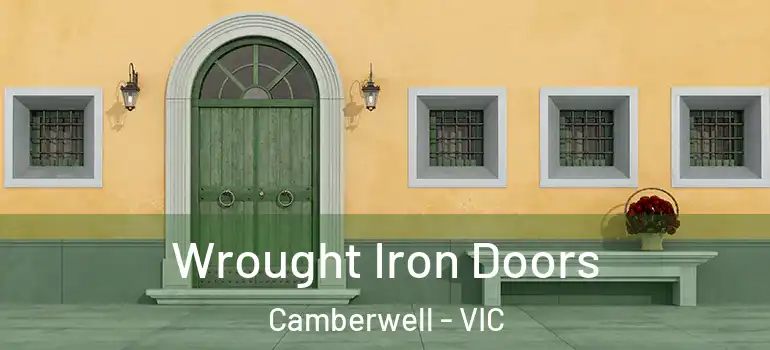 Wrought Iron Doors Camberwell - VIC