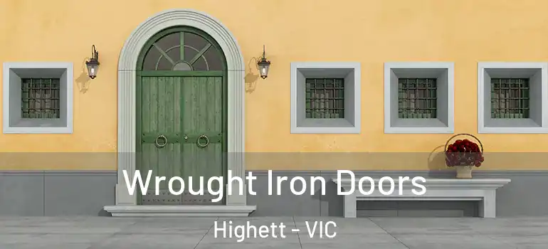  Wrought Iron Doors Highett - VIC