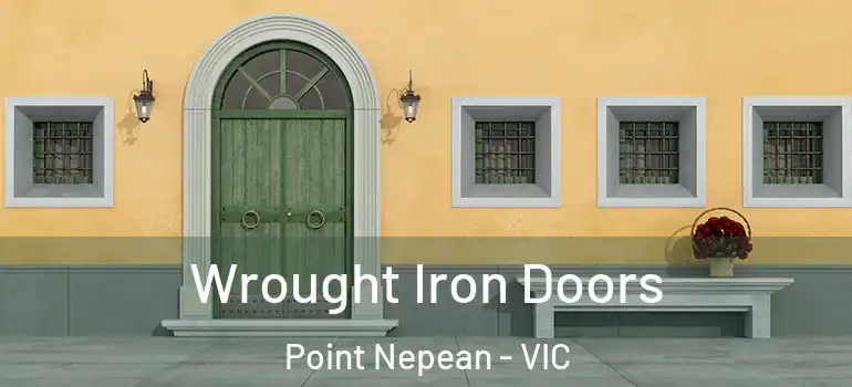 Wrought Iron Doors Point Nepean - VIC